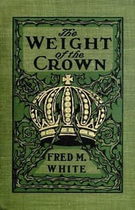 The Weight of the Crown