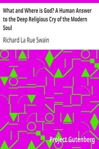 What and Where is God? A Human Answer to the Deep Religious Cry of the Modern Soul book cover