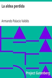 La aldea perdida
Novela-poema de costumbres campesinas