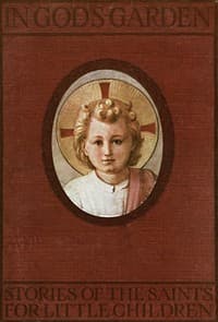 In God's Garden: Stories of the Saints for Little Children book cover