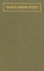 Charles Edward Putney: An Appreciation book cover