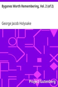 Bygones Worth Remembering, Vol. 2 (of 2)