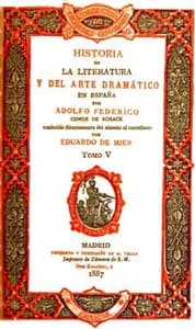 Historia de la literatura y del arte dramático en España, tomo V