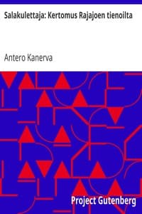 Salakulettaja: Kertomus Rajajoen tienoilta book cover
