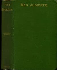 Res Judicatæ: Papers and Essays