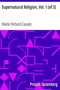 Supernatural Religion, Vol. 1 (of 3)
An Inquiry into the Reality of Divine Revelation book cover