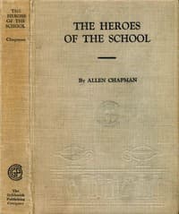 The Heroes of the School; or, The Darewell Chums Through Thick and Thin