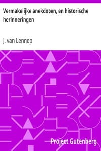 Vermakelijke anekdoten, en historische herinneringen