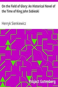 On the Field of Glory: An Historical Novel of the Time of King John Sobieski book cover