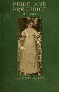 Pride and Prejudice, a play founded on Jane Austen's novel book cover