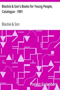 Blackie & Son's Books for Young People, Catalogue - 1891