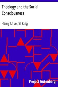Theology and the Social Consciousness
A Study of the Relations of the Social Consciousness to Theology (2nd ed.)