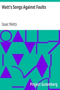 Watt's Songs Against Faults