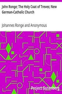 John Ronge; The Holy Coat of Treves; New German-Catholic Church book cover