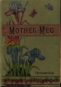Mother-Meg; or, The Story of Dickie's Attic