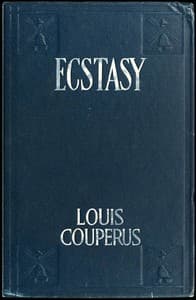 Ecstasy, A Study of Happiness: A Novel