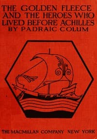 The Golden Fleece and The Heroes Who Lived Before Achilles book cover