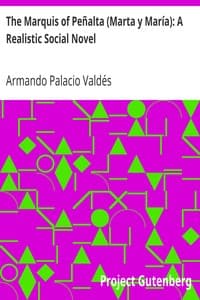 The Marquis of Peñalta (Marta y María): A Realistic Social Novel