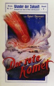 Der rote Komet
Wunder der Zukunft. Romane aus dem dritten Jahrtausend. Band 2
