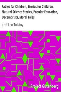 Fables for Children, Stories for Children, Natural Science Stories, Popular Education, Decembrists, Moral Tales
