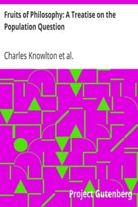 Fruits of Philosophy: A Treatise on the Population Question