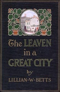 The leaven in a great city book cover