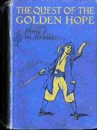 The Quest of the 'Golden Hope': A Seventeenth Century Story of Adventure book cover