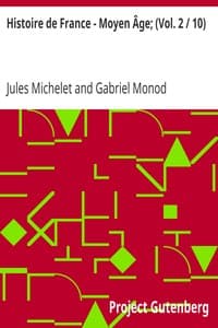 Histoire de France - Moyen Âge; (Vol. 2 / 10)