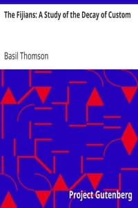 The Fijians: A Study of the Decay of Custom book cover