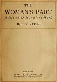 The Woman's Part: A Record of Munitions Work
