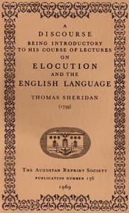 A Discourse Being Introductory to his Course of Lectures on Elocution and the English Language (1759)