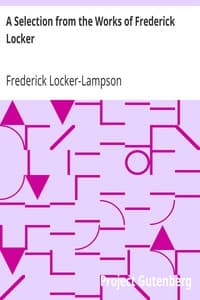 A Selection from the Works of Frederick Locker book cover