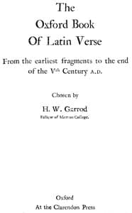 The Oxford Book of Latin Verse
From the earliest fragments to the end of the Vth Century A.D.