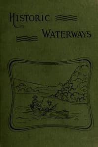 Historic Waterways—Six Hundred Miles of Canoeing Down the Rock, Fox, and Wisconsin Rivers
