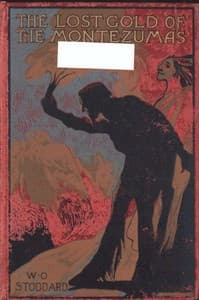 The Lost Gold of the Montezumas: A Story of the Alamo book cover