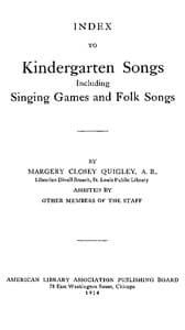 Index to Kindergarten Songs Including Singing Games and Folk Songs