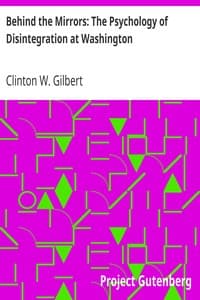 Behind the Mirrors: The Psychology of Disintegration at Washington