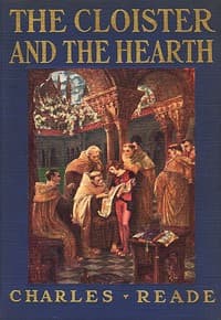 The Cloister and the Hearth: A Tale of the Middle Ages book cover