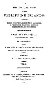 An Historical View of the Philippine Islands, Vol 1 (of 2)
Exhibiting their discovery, population, language, government, manners, customs, productions and commerce.