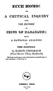 Ecce Homo! Or, A Critical Inquiry into the History of Jesus of Nazareth
Being a Rational Analysis of the Gospels