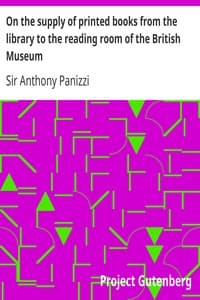 On the supply of printed books from the library to the reading room of the British Museum