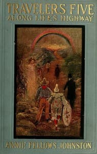 Travelers Five Along Life's Highway
Jimmy, Gideon Wiggan, the Clown, Wexley Snathers, Bap. Sloan book cover