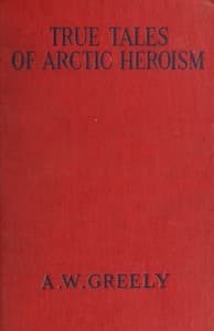 True Tales of Arctic Heroism in the New World