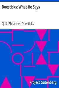 Doesticks: What He Says