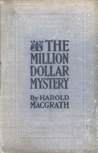 The Million Dollar Mystery
Novelized from the Scenario of F. Lonergan