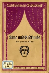 Kino und Erdkunde
Lichtbühnen-Bibliothek Nr. 7 book cover