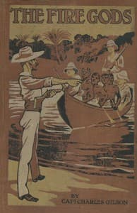 The Fire-Gods: A Tale of the Congo