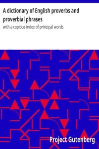A dictionary of English proverbs and proverbial phrases