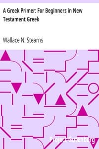 A Greek Primer: For Beginners in New Testament Greek