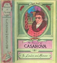 The Memoirs of Jacques Casanova de Seingalt, Vol. V (of VI), "In London and Moscow"
The First Complete and Unabridged English Translation, Illustrated with Old Engravings